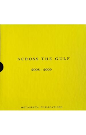 Cover Image of the book Across the Gulf 2008 - 2009, Metasenta Publications. Written by Dr Irene Barberis & Keith R. Winter